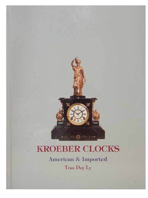 Kroeber Clocks American & Imported by Tran Duy Ly