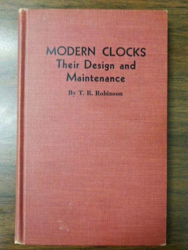 Modern Clocks Their Design & Maintenance