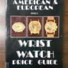 Vintage American & European Wrist Watch Price Guide – Closeout