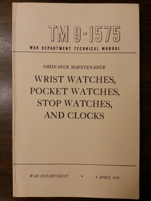 War Department Technical Manual for Watches – Closeout